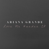 LOVE ME HARDER (FEAT. THE WEEKND)