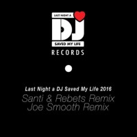 LAST NIGHT A DJ SAVED MY LIFE
