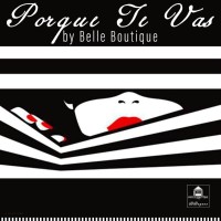 PORQUE TE VAS