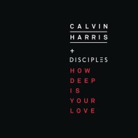 HOW DEEP IS YOUR LOVE.
