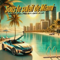 SOUS LE SOLEIL DE MIAMI