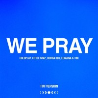 WE PRAY (TINI REMIX)