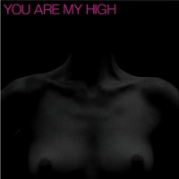 YOU ARE MY HIGH