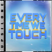 EVERYTIME WE TOUCH