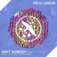 AIN'T NOBODY (LOVES ME BETTER)