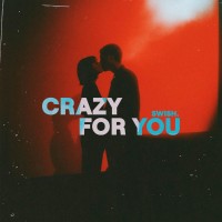 CRAZY FOR YOU
